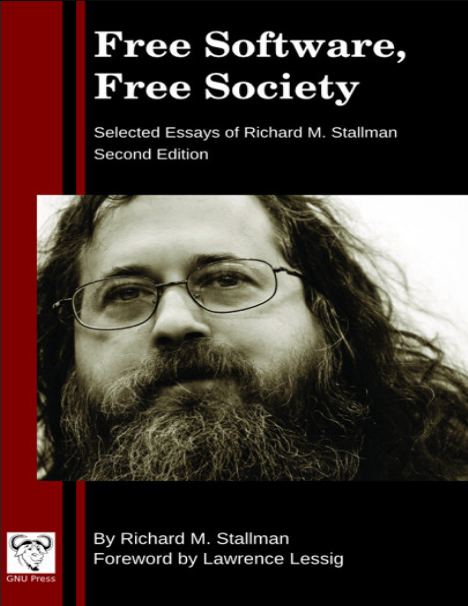 Free Software, Free Society: Selected Essays